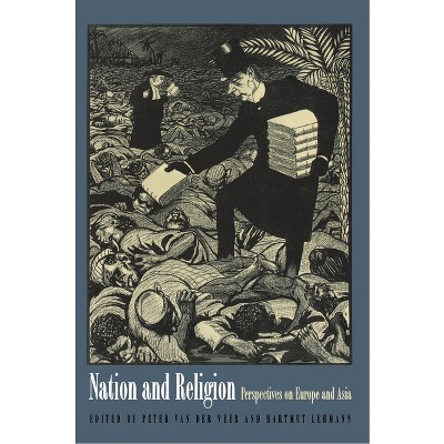 Nation and Religion - by  Peter Van Der Veer & Hartmut Lehmann (Paperback)