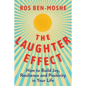 The Laughter Effect - by  Ros Ben-Moshe (Hardcover) - 1 of 1