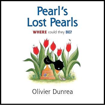Pearl's Lost Pearls - (Gossie & Friends) by  Olivier Dunrea (Hardcover)