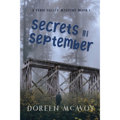 Secrets in September - by  Doreen McAvoy (Paperback)