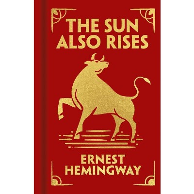 The Sun Also Rises - (Arcturus Ornate Classics) by  Ernest Hemingway (Hardcover)