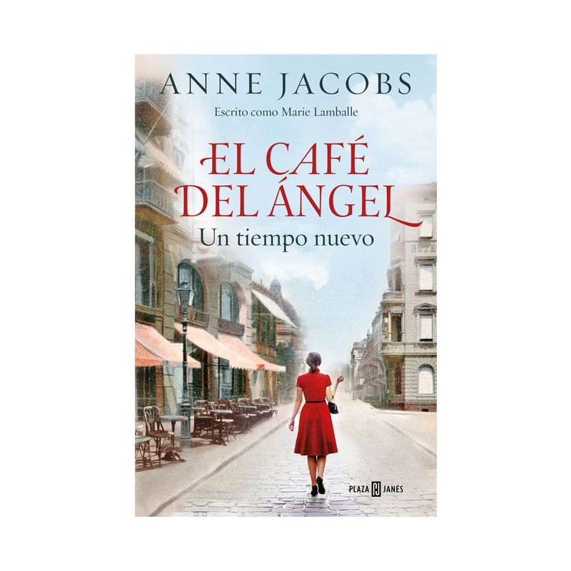 El Café del Ángel. Un Tiempo Nuevo / The Angel Cafe. a New Time - by  Anne Jacobs (Paperback), 1 of 2