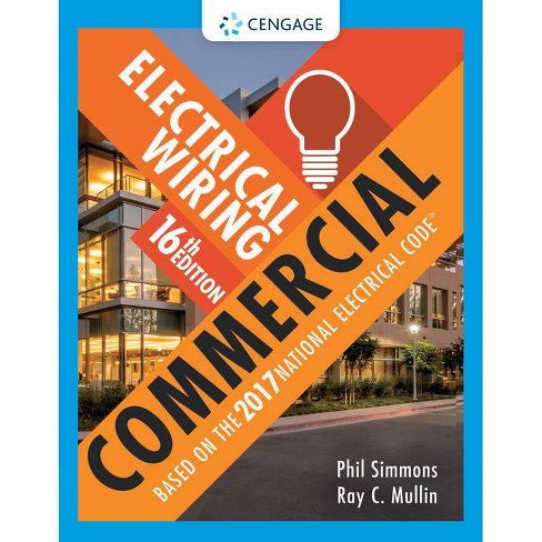 Electrical Wiring Commercial - 16 Edition By Phil Simmons & Ray C ...