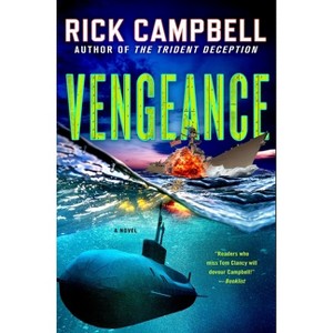 Vengeance - (Trident Deception) by  Rick Campbell (Hardcover) - 1 of 1