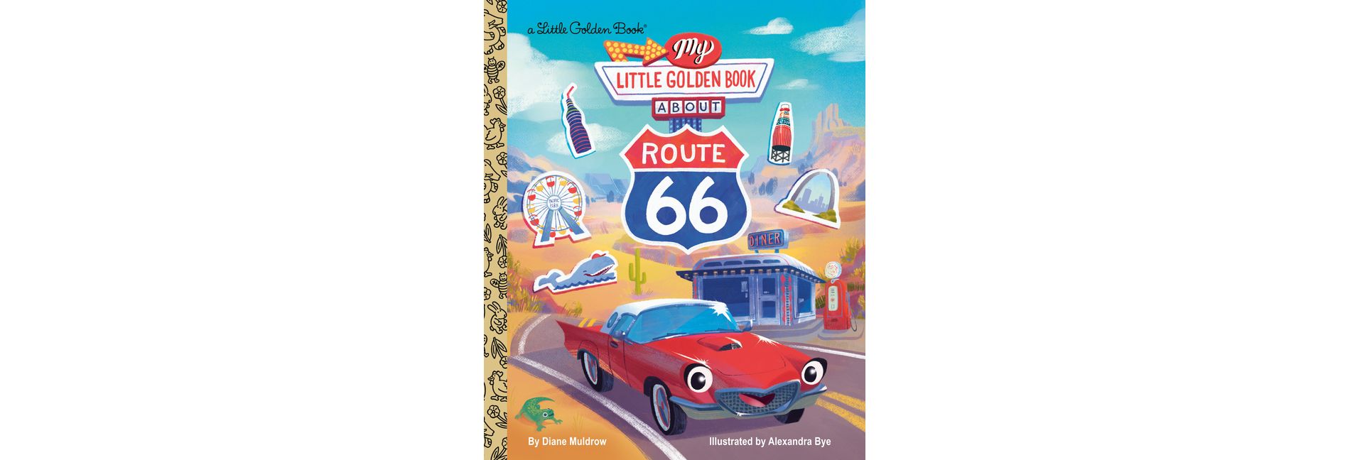 My Little Golden Book about Route 66 - (My Little Golden Book About...) by  Diane Muldrow (Hardcover)