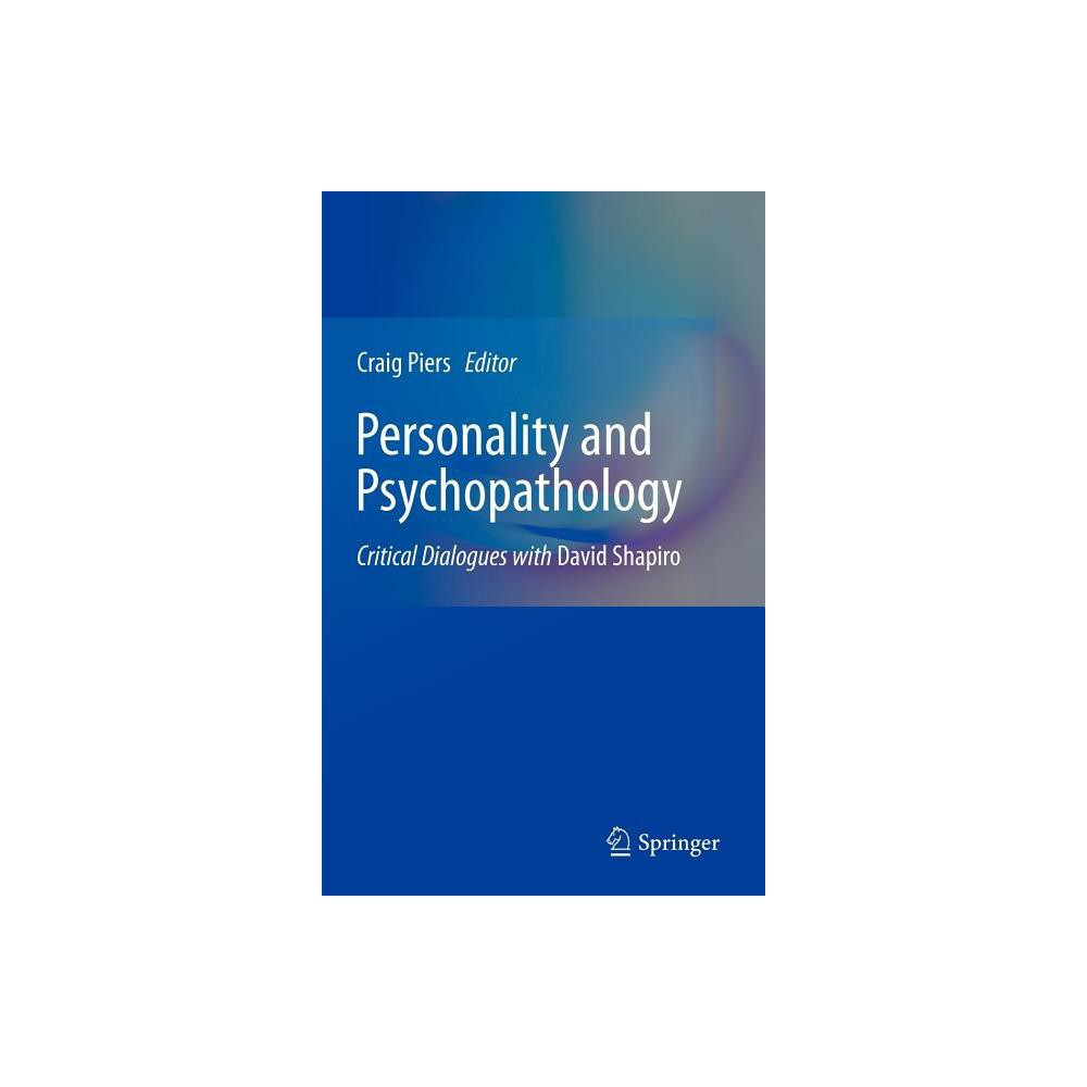 Personality and Psychopathology - by Craig Piers (Hardcover)