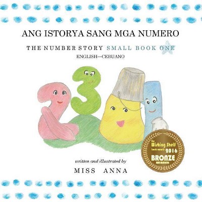 Number Story 1 ANG ISTORYA SANG MGA NUMERO - (Paperback)