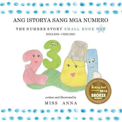 Number Story 1 ANG ISTORYA SANG MGA NUMERO - (Paperback)