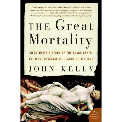 The Great Mortality - by  John Kelly (Paperback)