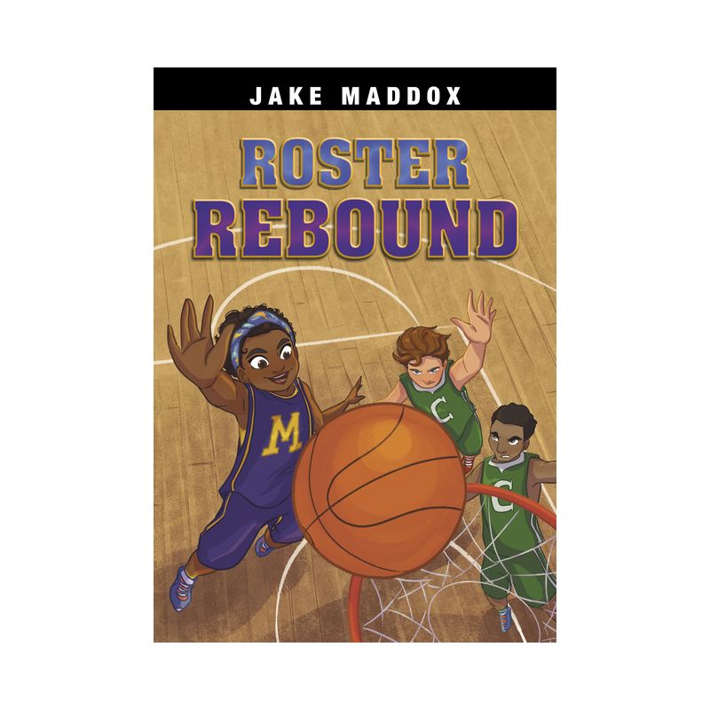 Roster Rebound - (Jake Maddox Sports Stories) by Jake Maddox, 1 of 2