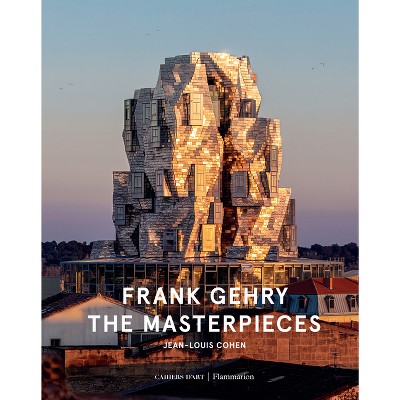 Frank Gehry: The Masterpieces - by  Jean-Louis Cohen (Hardcover)