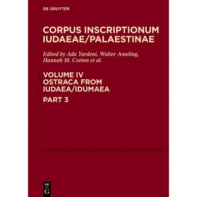 Ostraca From Iudaea/idumaea - By Ada Yardeni (hardcover) : Target