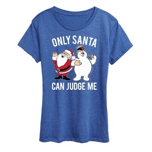 Women's - Frosty The Snowman - Christmas Only Santa Can Judge Me Short Sleeve Graphic T-Shirt - 1 of 4