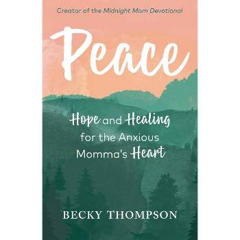 Peace - by  Becky Thompson (Paperback)