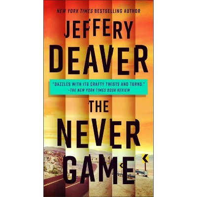 The Never Game - (A Colter Shaw Novel) by  Jeffery Deaver (Paperback)