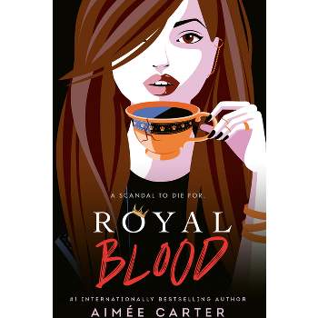 Royal Blood - by  Aimée Carter (Hardcover)