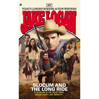 Slocum 417 - by  Jake Logan (Paperback)
