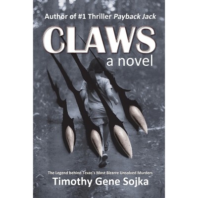 Claws - by Timothy Gene Sojka