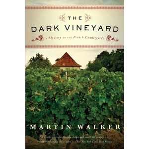 The Dark Vineyard - (Bruno, Chief of Police) by  Martin Walker (Paperback) - 1 of 1