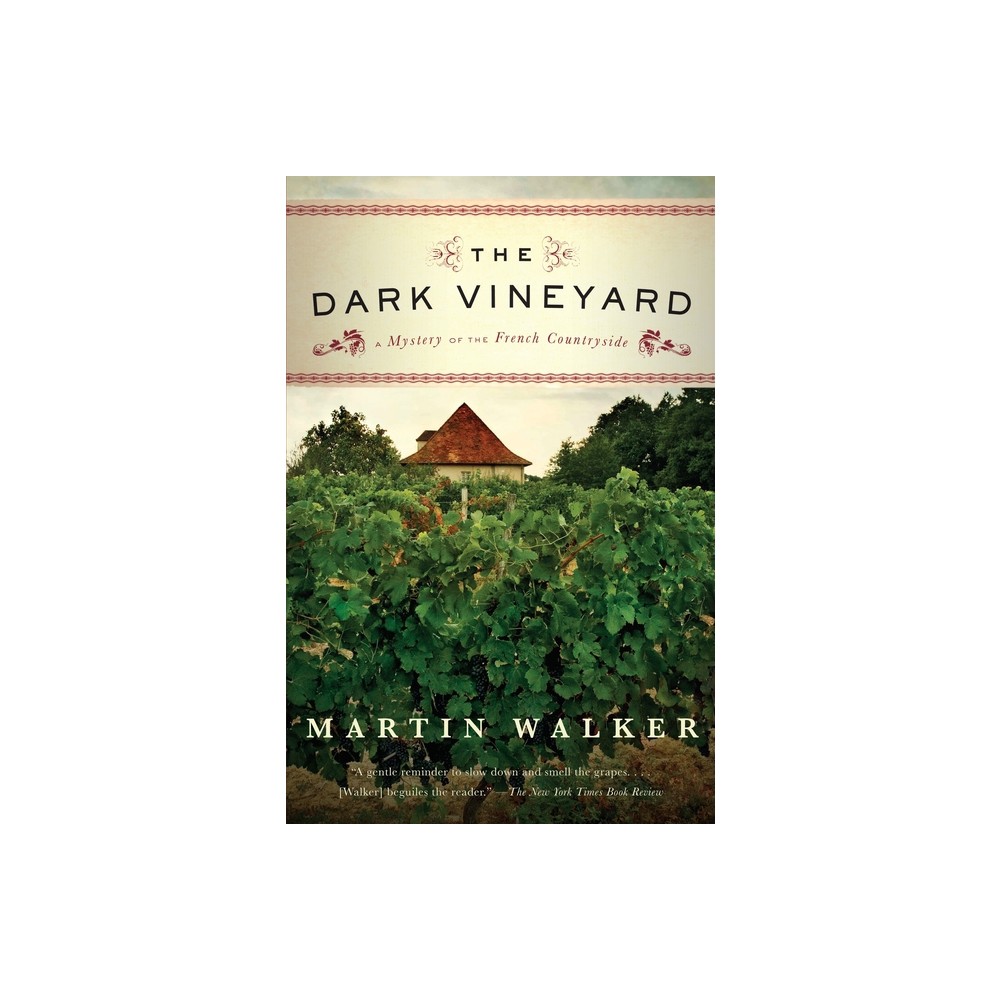 The Dark Vineyard - (Bruno, Chief of Police) by Martin Walker (Paperback)