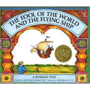 The Fool of the World and the Flying Ship - by  Arthur Ransome (Hardcover) - 1 of 1