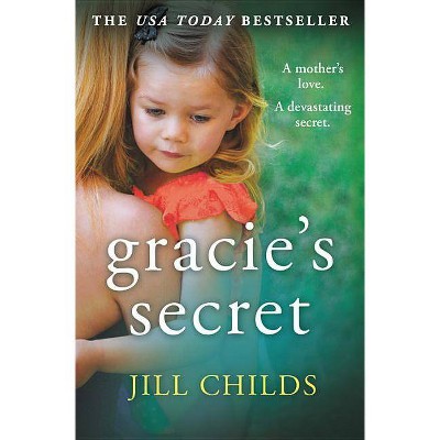 Gracie's Secret - by  Jill Childs (Paperback)