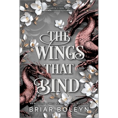 The Wings That Bind (Deluxe Edition) - (Bloodwing Academy) by  Briar Boleyn (Hardcover)