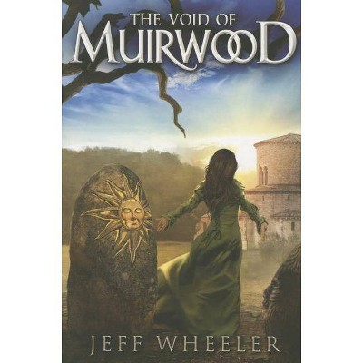  The Void of Muirwood - (Covenant of Muirwood) by  Jeff Wheeler (Paperback) 