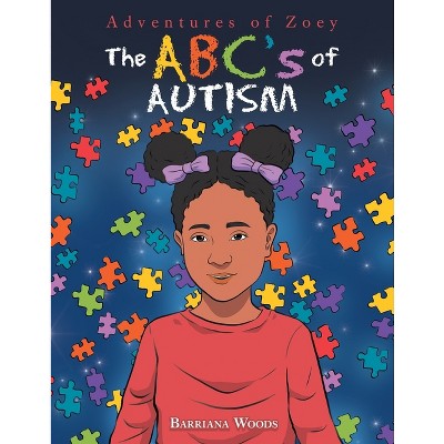 The Abc's of Autism - by  Barriana Woods (Paperback)
