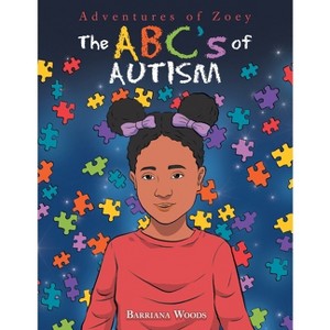 The Abc's of Autism - by  Barriana Woods (Paperback) - 1 of 1