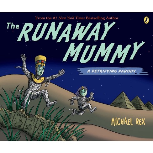 The Runaway Mummy - by  Michael Rex (Paperback) - image 1 of 1