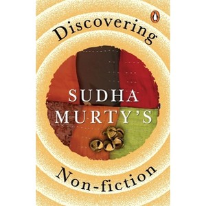 Discovering Sudha Murty's Non-Fiction - (Paperback) - 1 of 1