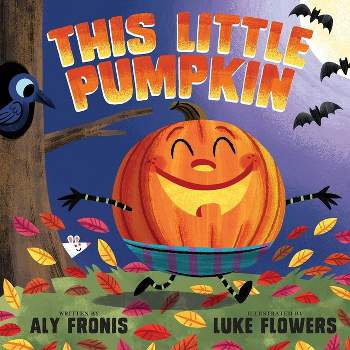 This Little Pumpkin - by  Aly Fronis (Board Book)