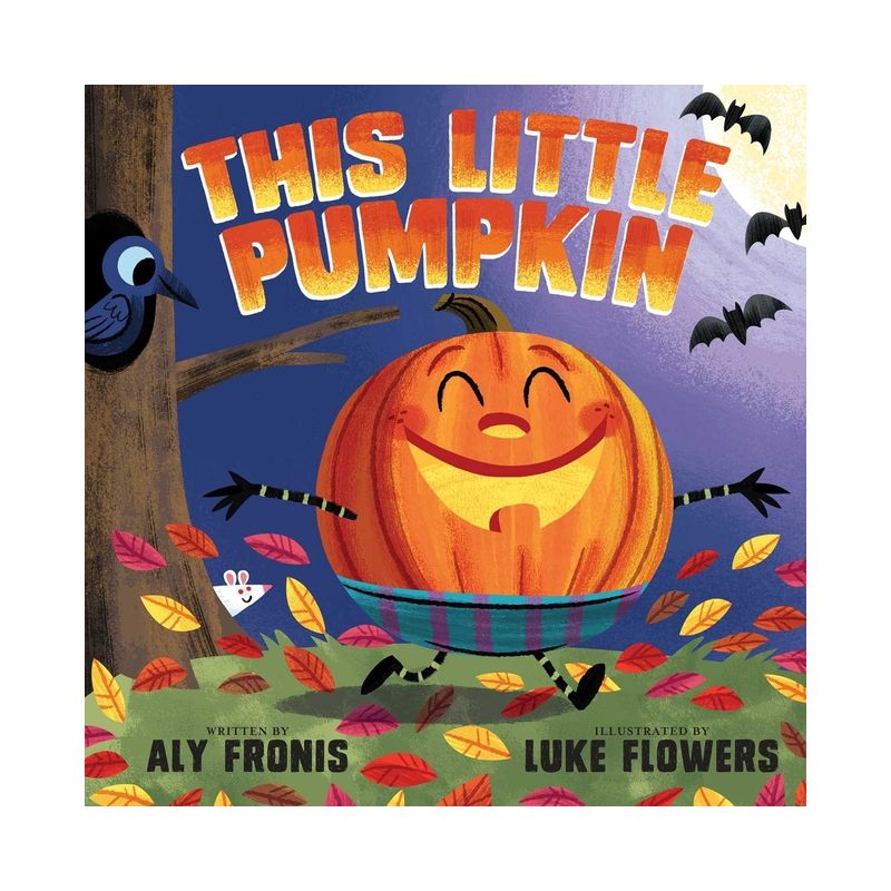 This Little Pumpkin - by  Aly Fronis (Board Book), 1 of 2
