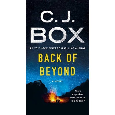 Back of Beyond - (Cody Hoyt / Cassie Dewell Novels) by  C J Box (Paperback)