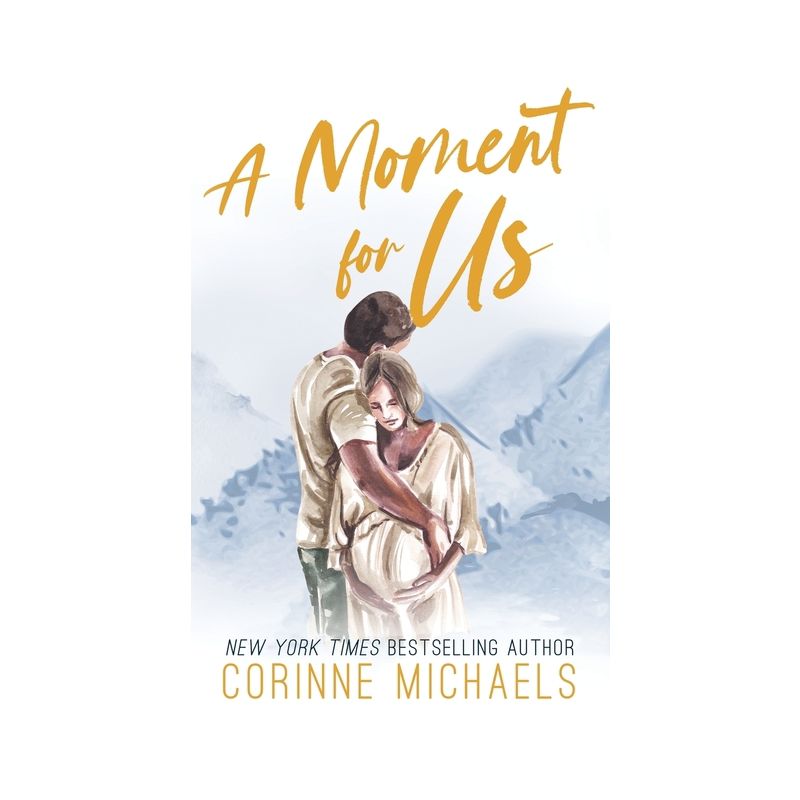 A Moment for Us - Special Edition - by  Corinne Michaels (Paperback), 1 of 2