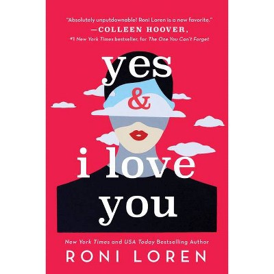 Yes & I Love You - (Say Everything) by  Roni Loren (Paperback)