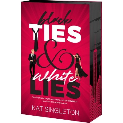 Black Ties & White Lies - by Kat Singleton (Paperback)
