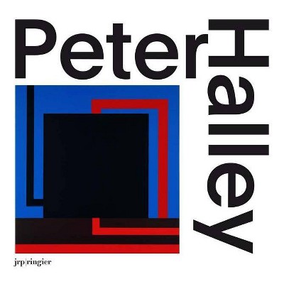 Peter Halley: Paintings of the 1980s - (Hardcover)