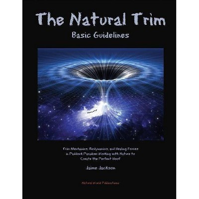 The Natural Trim - by  Jaime Jackson (Paperback)