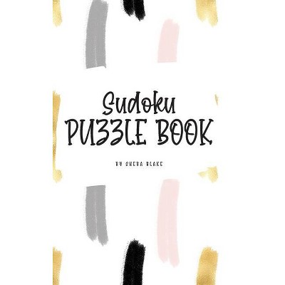 Sudoku Puzzle Book - Easy (6x9 Hardcover Puzzle Book / Activity Book) - (Sudoku Puzzle Books) by  Sheba Blake