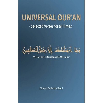 Universal Qur'an - by  Shaykh Fadhlalla Haeri (Paperback)