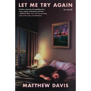Let Me Try Again - by  Matthew Davis (Hardcover) - 1 of 1