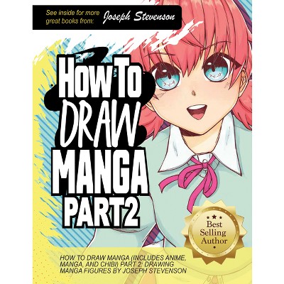 How To Draw Manga Part 2 - (how To Draw Anime) By Joseph Stevenson ...