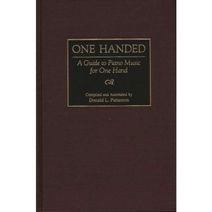 One Handed - (Music Reference Collection) Annotated by  Donald L Patterson (Hardcover) - 1 of 1