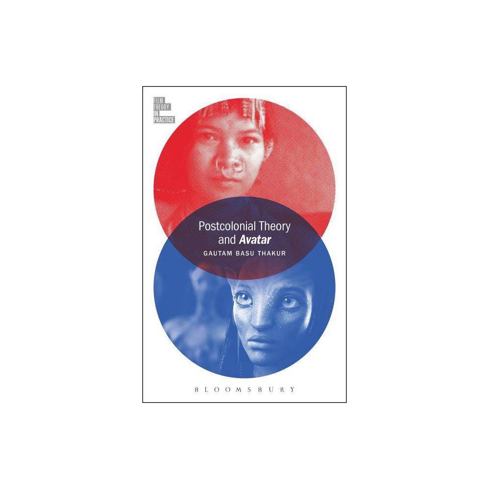 ISBN 9781628925654 product image for Postcolonial Theory and Avatar ( Film Theory in Practice) (Hardcover) | upcitemdb.com