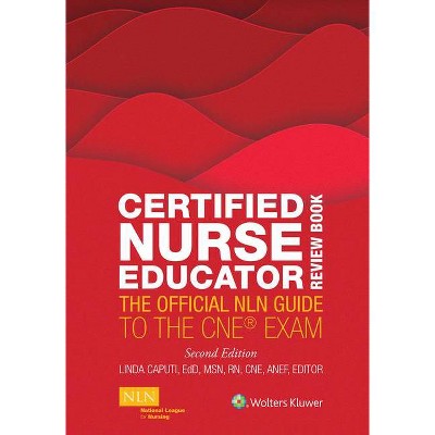 Certified Nurse Educator Review Book - (Nln) 2nd Edition by  Linda Caputi (Paperback)