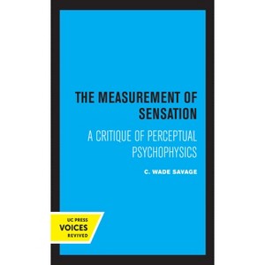 The Measurement of Sensation - by  C Wade Savage (Paperback) - 1 of 1