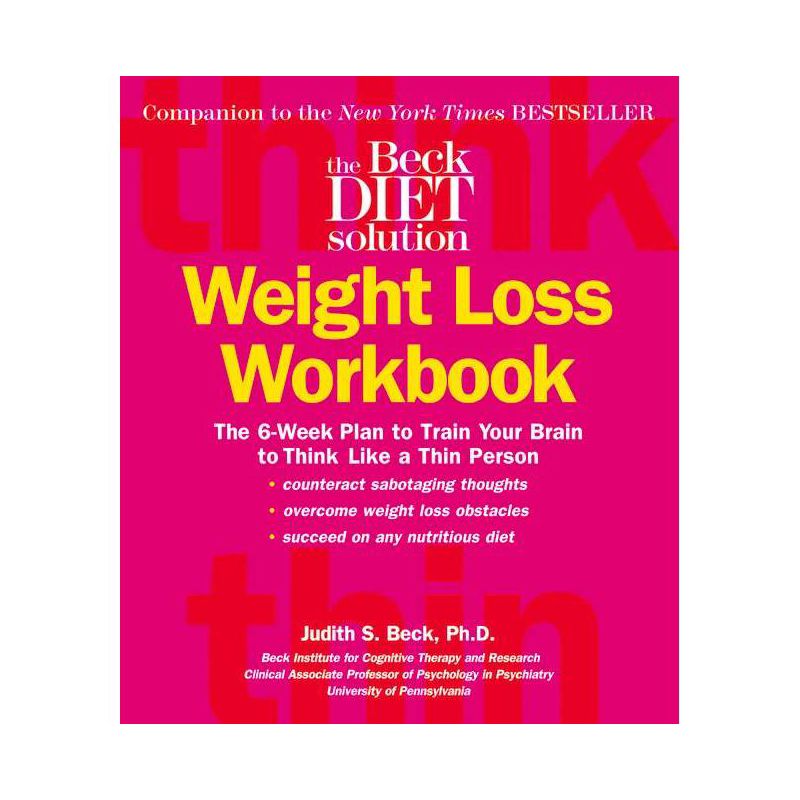 The Beck Diet Weight Loss Workbook - by  Judith S Beck (Paperback), 1 of 2