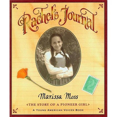 Rachel's Journal - (Young American Voices) by  Marissa Moss (Paperback)